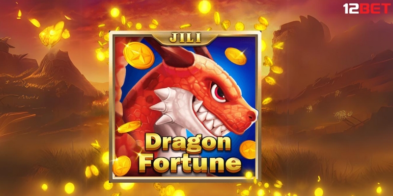 Game Dragon Fortune Tại 12BET