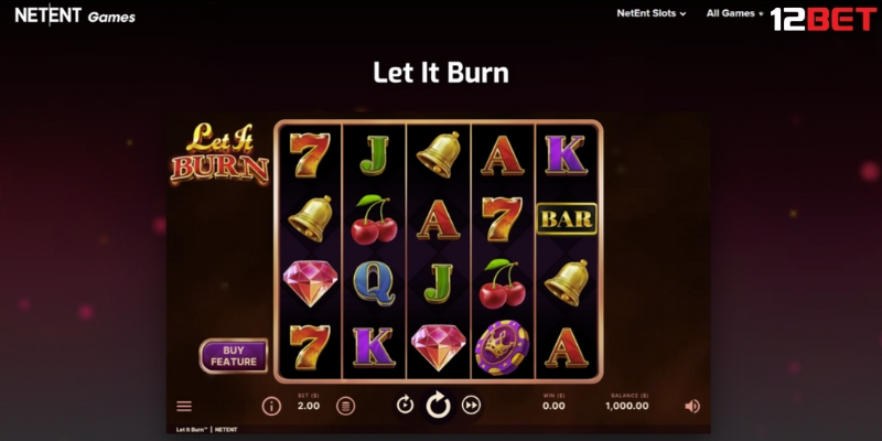 Game Let It Burn trong Casino Netent Tại 12BET