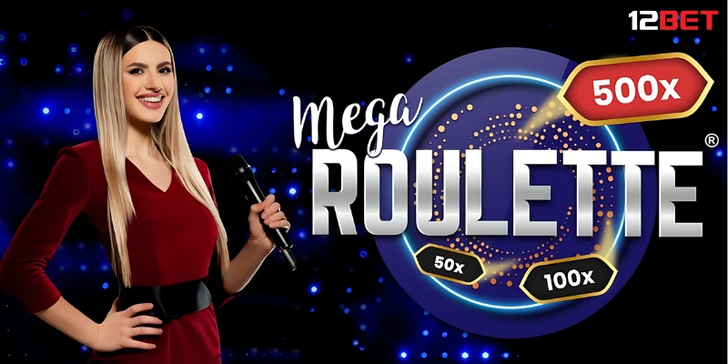 Mega Roulette - Phiên bản cải tiến của Roulette truyền thống