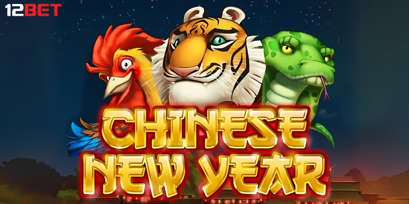 Thông tin về game Chinese New Year được cập nhật chi tiết