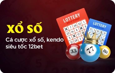 Cá cược xổ số 12bet